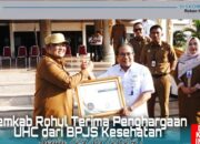 Pemkab Rohul Terima Penghargaan UHC dari BPJS Kesehatan Wilayah II