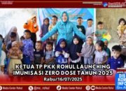 Ketua TP PKK Rohul Launching Imunisasi Zero Dose Tahun 2025