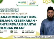 Al-Ihsan Boarding School 2 Pekanbaru Gelar Kajian Sanad untuk Kuatkan Tradisi Keilmuan Islam