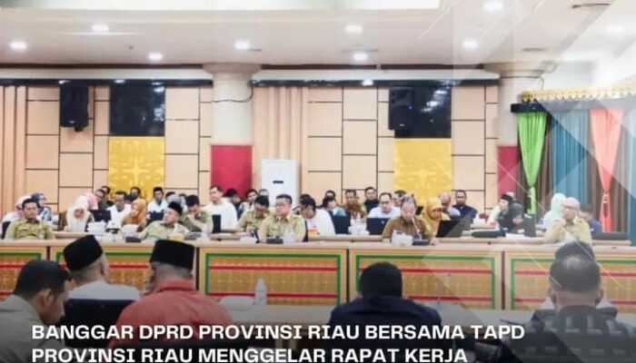 Banggar DPRD Riau dan TAPD Bahas Perubahan KUA-PPAS APBD 2025