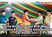 Terima Bendera Pataka MTQ, Wabup Syafruddin Poti Tegaskan Rohul Siap Jadi Tuan Rumah 2027