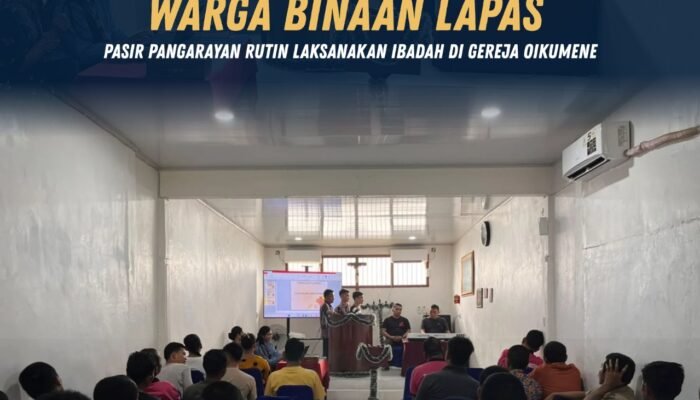 Pembinaan Kepribadian, Warga Binaan Lapas Pasir Pangarayan Rutin Laksanakan Ibadah di Gereja Oikumene